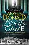 Blood's Game - Angus Donald - 9781785762185