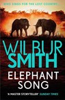 Elephant Song - Wilbur Smith - 9781785766800