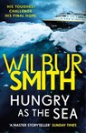Hungry as the Sea - Wilbur Smith - 9781785766831