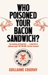 Who Poisoned Your Bacon? - Guillaume Coudray - 9781785786112