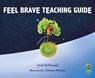 Feel Brave Teaching Guide - Avril McDonald - 9781785830167