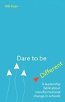 Dare to be Different - Will Ryan - 9781785832765