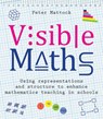 Visible Maths - Peter Mattock - 9781785833502
