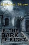In the Dark of Night - Shaw Edwina (Edwina Shaw) - 9781785911378