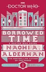 Doctor Who: Borrowed Time - Naomi Alderman - 9781785943720