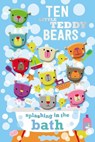 10 LITTLE TEDDY BEARS SPLASHIN - Make Believe Ideas Ltd - 9781785984693