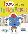 I Am Using My Inside Voice - Make Believe Ideas Ltd - 9781785986543