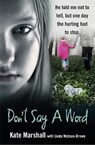 Don't Say A Word - Kate Marshall ; Linda Watson-Brown - 9781786069269