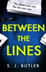 Between the Lines - S. J. Butler - 9781786157706