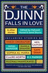 The Djinn Falls in Love and Other Stories - Neil Gaiman ; Kuzhali Manickavel ; Amal El-Mohtar ; Catherine King - 9781786187680
