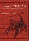 Black Wings VII - S. T. Joshi ; Ramsey Campbell ; Stephen Woodworth ; Jonathan Thomas ; Donald R. Burleson ; Ann K. Schwader ; Geoffrey Reiter ; David Hambling ; Aditya Dwarkesh ; Darrell Schweitzer ; Steve Rasnic Tem ; Katherine Kerestman ; Mark Howard Jones ; Nancy Kilpa - 9781786369765