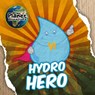 Hydro Hero - Holly Duhig - 9781786376534