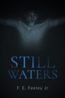 Still Waters - F.E.Feeley Jr. - 9781786452252