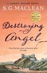Destroying Angel - S. G. MacLean - 9781786484185