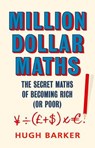 Million Dollar Maths - Hugh Barker - 9781786493224