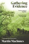 Gathering Evidence - Martin MacInnes - 9781786493477