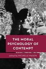The Moral Psychology of Contempt - Michelle Mason - 9781786604156
