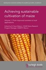 Achieving Sustainable Cultivation of Maize Volume 1 - Dr Dave Watson - 9781786760081