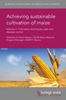 Achieving Sustainable Cultivation of Maize Volume 2 - Dr Dave Watson - 9781786760128