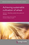 Achieving Sustainable Cultivation of Wheat Volume 1 - Prof. Peter (University of Adelaide) Langridge - 9781786760166
