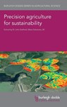Precision Agriculture for Sustainability - Dr John (Silsoe Solutions) Stafford - 9781786762047