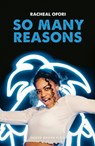 So Many Reasons - Racheal (Author) Ofori - 9781786828538