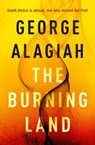 The Burning Land - GEORGE ALAGIAH,  Alagiah - 9781786897930