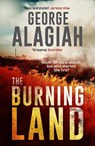 The Burning Land - George Alagiah - 9781786897947