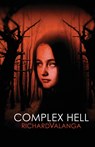 Complex Hell - Richard Valanga - 9781786931269