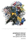 Peripheral Visions / Global Sounds - COLMEIRO,  Jose - 9781786940308