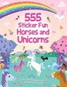 555 Sticker Fun - Horses and Unicorns Activity Book - Oakley Graham - 9781787008496