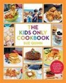The Kids Only Cookbook - Sue Quinn - 9781787134607