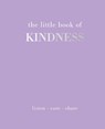 The Little Book of Kindness - Joanna Gray - 9781787136052