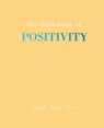 The Little Book of Positivity - Joanna Gray - 9781787136786