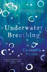 Underwater Breathing - Cassandra Parkin - 9781787198401