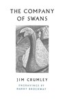 The Company of Swans - Jim Crumley - 9781787300620