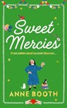 Sweet Mercies - Anne Booth - 9781787303003