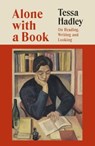 Alone with a Book - Tessa Hadley - 9781787336797