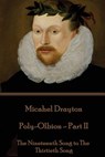 Michael Drayton - Poly-Olbion - Part II: The Nineteenth Song to The Thirtieth Song - Michael Drayton - 9781787370050