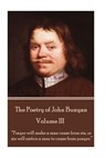John Bunyan - The Poetry of John Bunyan - Volume III: "Prayer will make a man cease from sin, or sin will entice a man to cease from prayer." - John Bunyan - 9781787370111