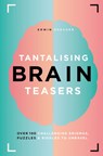 Tantalising Brain Teasers - Erwin Brecher - 9781787392984
