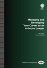 Managing and Developing Your Career as an In-house Lawyer - Ian White ; Simon McCall - 9781787428515