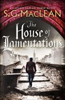 The House of Lamentations - S.G. MacLean - 9781787473621