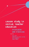 Lesson Study in Initial Teacher Education - PHIL (BISHOP GROSSETESTE UNIVERSITY,  UK) Wood ; Deborah Lynn (University of Stavanger, Norway) Sorton Larssen ; Nina (University of Stavanger, Norway) Helgevold ; Wasyl (University of Leicester, UK) Cajkler - 9781787567986
