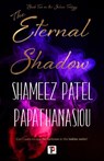 The Eternal Shadow - Shameez Patel Papathanasiou - 9781787587854