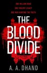 The Blood Divide - A. A. Dhand - 9781787631762