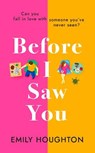 Before I Saw You - HOUGHTON,  Emily - 9781787633841