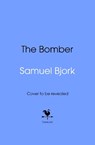The Bomber - Samuel Bjork - 9781787637030