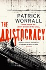 The Aristocracy - Patrick Worrall - 9781787637221
