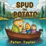 Spud the Potato - Peter Taylor - 9781787889446